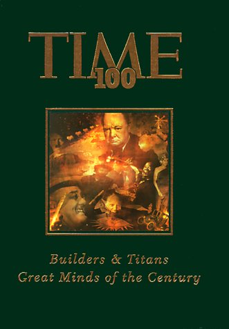 Imagen de archivo de Time 100: Builders and Titans : Great Minds of the Century (Time 10 a la venta por Hawking Books