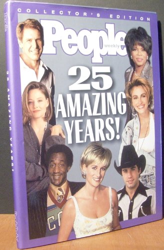 9781883013639: People Weekly: 25 Amazing Years : Collector's Edition