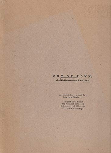 Beispielbild fr Out of Town : The Williamsburg Paradigm zum Verkauf von NUDEL BOOKS