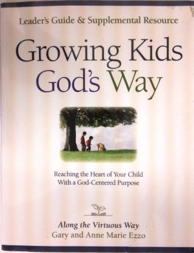 Stock image for Growing Kids God's Way Leader's Guide & Supplemental Resource for sale by ZBK Books