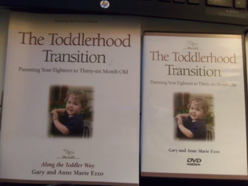 Beispielbild fr The Toddlerhood Transition --Parenting Your Eighteen to Thirty-siz Month Old zum Verkauf von BooksRun