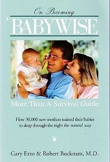 Beispielbild fr On Becoming Babywise: More Than a Survival Guide zum Verkauf von ThriftBooks-Atlanta