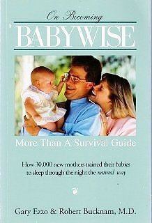 Imagen de archivo de On Becoming Baby Wise : More Than a Survival Guide a la venta por Bookmans