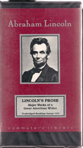 Stock image for Lincoln's Prose: Major Works of a Great American Writer for sale by The Yard Sale Store