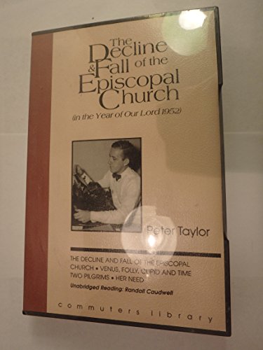 Beispielbild fr The Decline and Fall of the Episcopal Church (in the Year of Our Lord 1952) (Unabridged Audio Cassettes) zum Verkauf von The Yard Sale Store