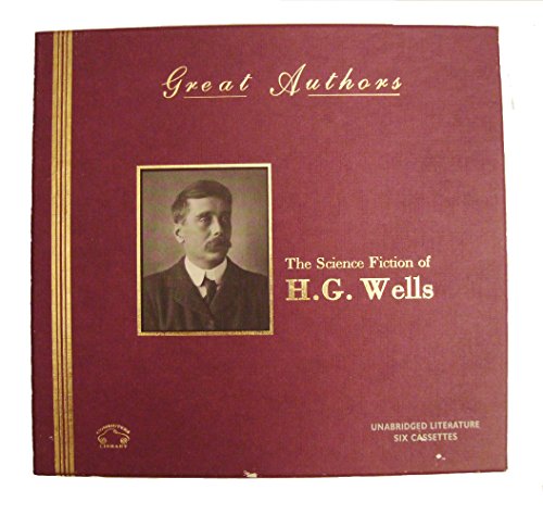 Stock image for The Science Fiction of H.G. Wells -- Six Audio Cassette Set / Seven Unabridged Stories -- The Time Machine / The Man Who Could Work Miracles / The Truth About Pycraft / The Cone / The Flowering of the Strange Orchid /The Country of the Blind / The Doo for sale by gigabooks