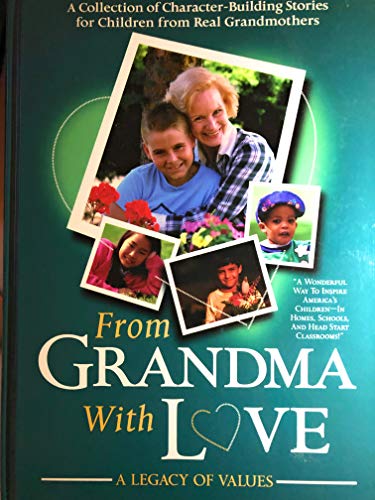 Beispielbild fr From Grandma with Love: A Legacy of Values zum Verkauf von Paper Garden Books