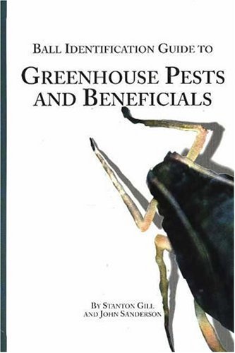 Imagen de archivo de Ball Identification Guide to Greenhouse Pests and Beneficials a la venta por WorldofBooks