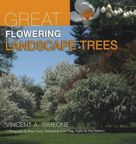 Beispielbild fr Great Flowering Landscape Trees zum Verkauf von Better World Books