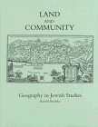 Beispielbild fr Land and Community: Geography in Jewish Studies zum Verkauf von Wonder Book