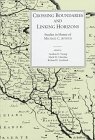 Stock image for Crossing Boundaries and Linking Horizons: Studies in Honor of Michael C. Astour on His 80th Birthday for sale by Dunaway Books