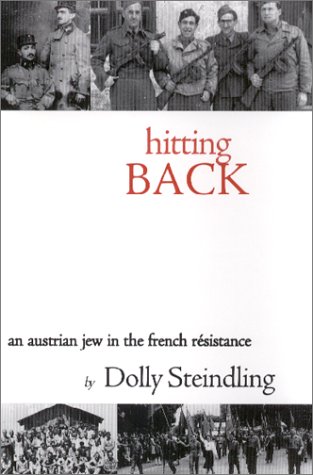 Imagen de archivo de Hitting Back : An Austrian Jew in the French Resistance (Studies and Texts in Jewish History and Culture) a la venta por Ergodebooks