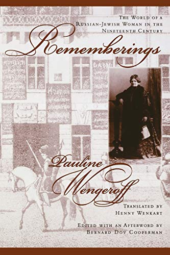 Rememberings: The World of a Russian-Jewish Woman in the Nineteenth Century [inscribed]