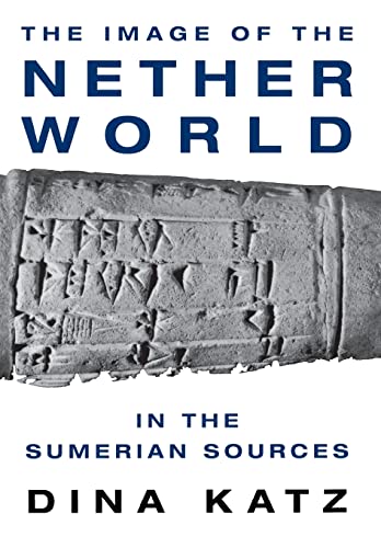 Beispielbild fr The Image of the Netherworld in the Sumerian Sources zum Verkauf von Revaluation Books