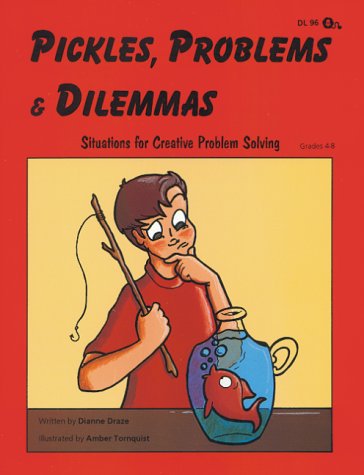 Beispielbild fr Pickles, Problems, and Dilemmas - Situations for Problem Solving zum Verkauf von HPB-Diamond