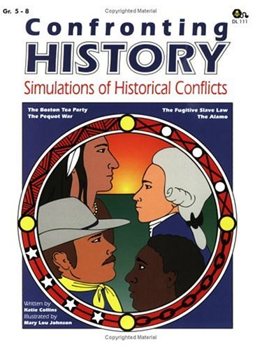 Imagen de archivo de Confronting History: Simulations of Historical Conflicts a la venta por Once Upon A Time Books