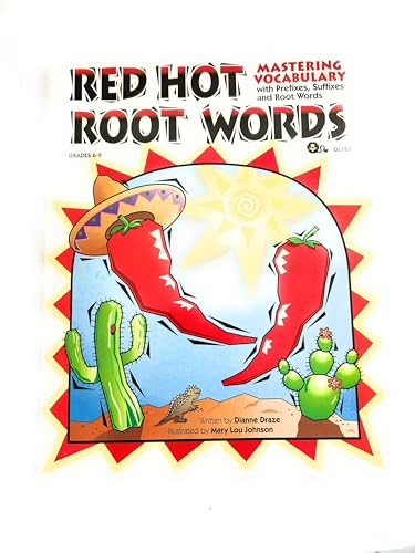 9781883055356: Red Hot Root Words: Mastering Vocabulary With Prefixes, Suffixes and Root Words