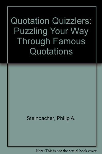 9781883055608: Quotation Quizzlers: Puzzling Your Way Through Famous Quotations