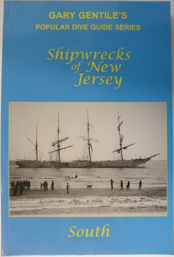 9781883056100: Shipwrecks of New Jersey : South Paperback