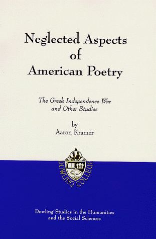 9781883058173: Neglected Aspects of American Poetry: The Greek Independence War and Other Studies (Global Academic Publishing)