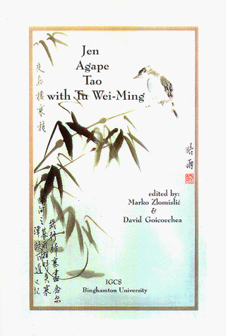 Stock image for Jen Agape Tao with Tu Wei-Ming for sale by Wonder Book