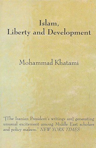 Beispielbild fr Islam, Liberty and Development zum Verkauf von Better World Books
