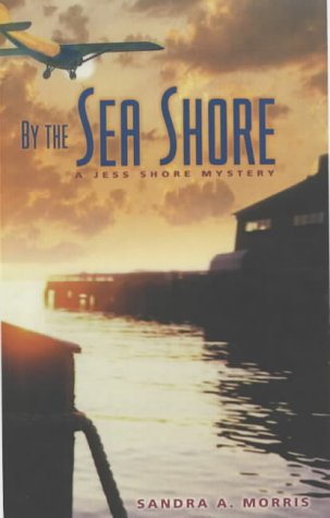 Stock image for By the Sea Shore : A Jess Shore Mystery for sale by Better World Books