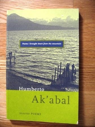 Stock image for Poems I Brought Down from the Mountain by Humberto Ak'abal (1999-01-01) for sale by Pelican Bay Books