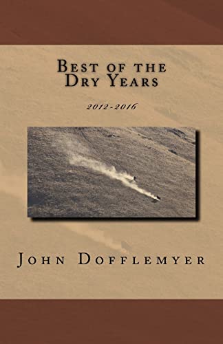 Stock image for Best of the Dry Years: 2012-2016 for sale by THE SAINT BOOKSTORE