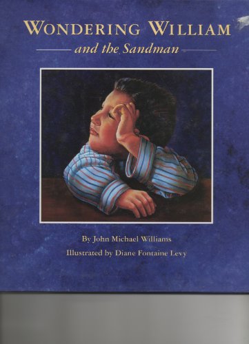 9781883084011: Title: WONDERING WILLIAM AND THE SANDMAN ISBN 1883084016