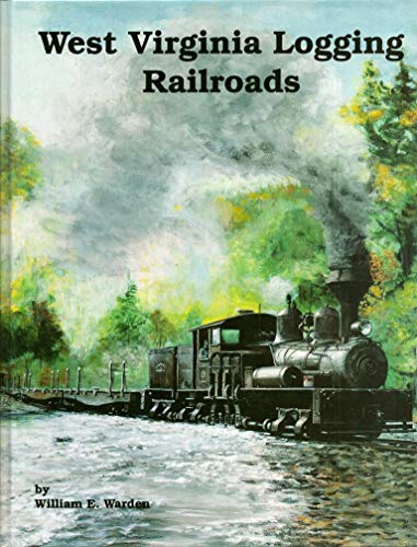 Imagen de archivo de West Virginia Logging Railroads a la venta por HPB-Red