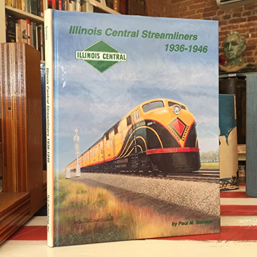 9781883089108: Illinois Central Streamliners 1936-1946