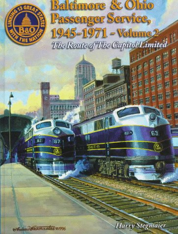 9781883089214: Baltimore & Ohio Passenger Service: Route of the Capitol Limited: 2