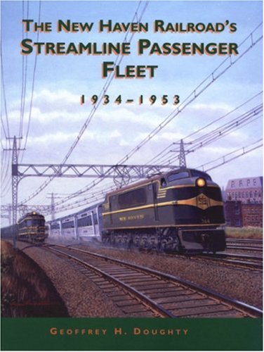 New Haven Railroad's Streamline Passenger Fleet, 1934-1953