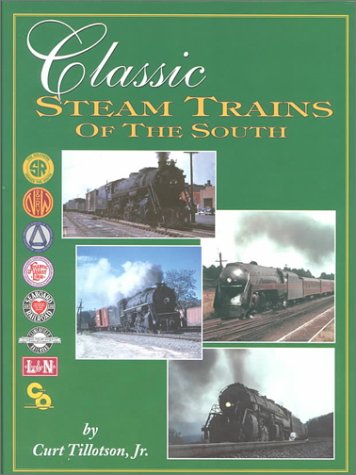 Beispielbild fr Classic Steam Trains of the South zum Verkauf von GoldenWavesOfBooks