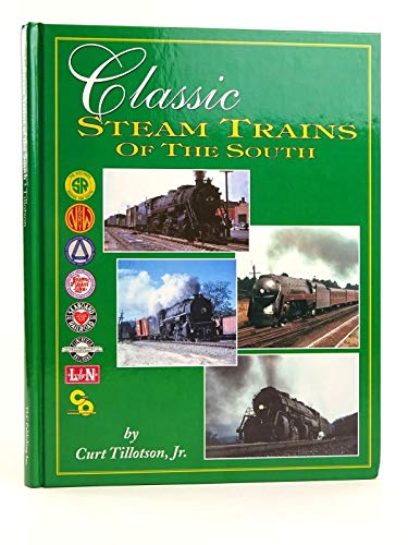 Stock image for Classic Steam Trains of the South for sale by GoldenWavesOfBooks