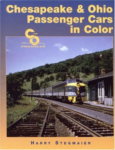 Imagen de archivo de Chesapeake & Ohio Passenger Cars in Color a la venta por THIS OLD BOOK