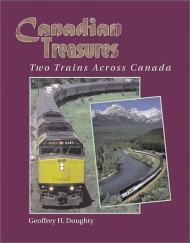 Stock image for Canadian Treasures : Two Trains Across Canada for sale by Westwood Books