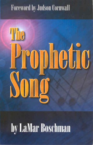 9781883092016: The Prophetic Song [Paperback] by LaMar Boschman