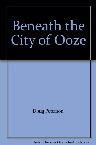 9781883097455: Beneath the City of Ooze