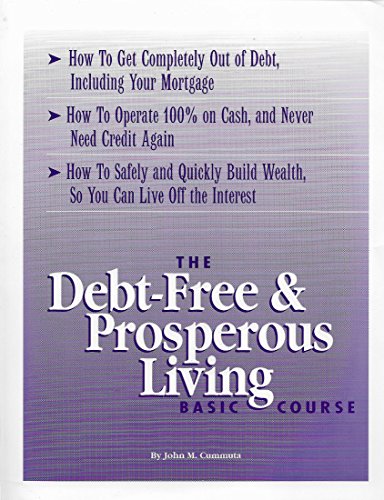 Stock image for The Debt-Free and Prosperous Living, Basic Course for sale by Hawking Books