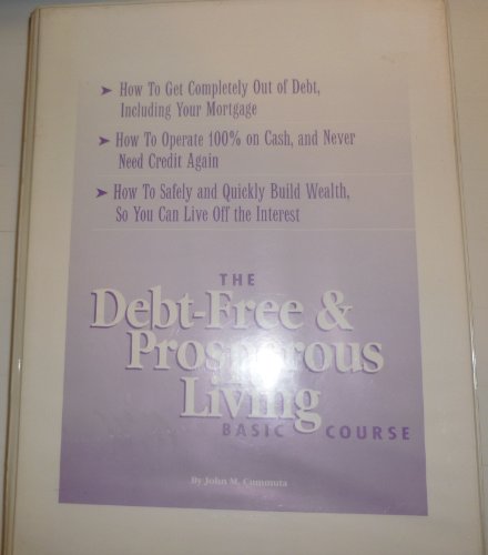 Stock image for The Debt-Free and Prosperous Living Basic Course (Book and Cassettes) for sale by HPB-Diamond