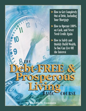 Imagen de archivo de The Debt-Free & Prosperous Living, Basic Course a la venta por SecondSale