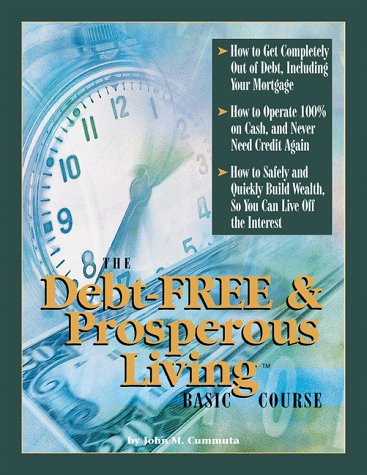 9781883113100: The Debt-FREE & Prosperous Living Basic Course