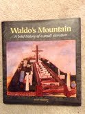 Beispielbild fr Waldo's Mountain: A Brief History of a Small Elevation zum Verkauf von ThriftBooks-Atlanta