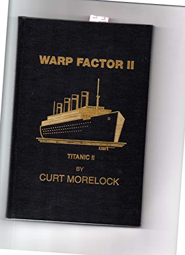 Warp Factor II (9781883116071) by Curt Morelock