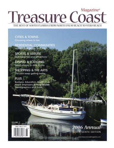 Treasure Coast: The Best of South Florida from North Palm Beach to Vero Beach 2006 Annual (9781883117160) by Editor