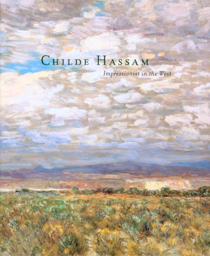 9781883124199: Childe Hassam: Impressionist In The West