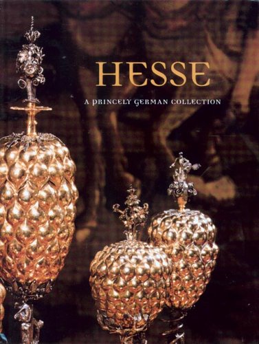 9781883124205: Hesse: A Princely German Collection