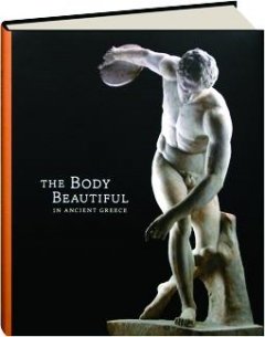 9781883124359: The Body Beautiful in Ancient Greece